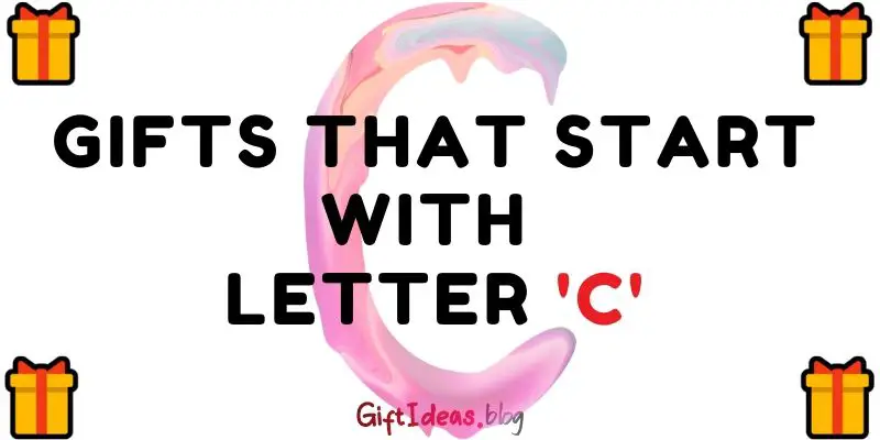 gifts that start with letter c