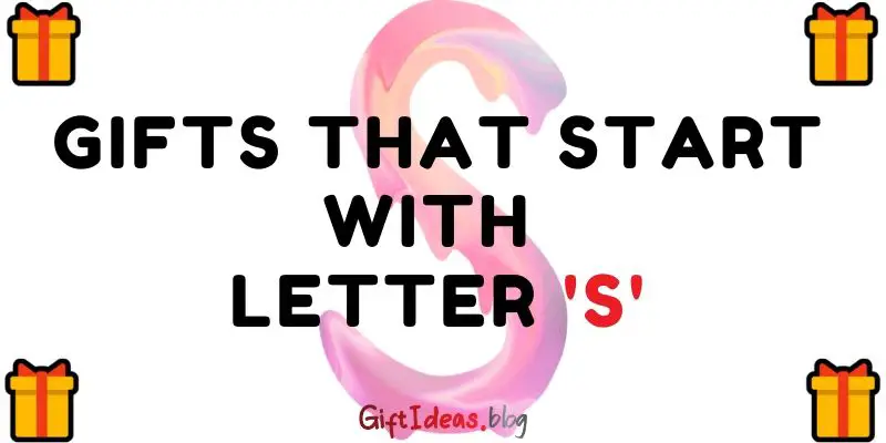gifts that start with letter s