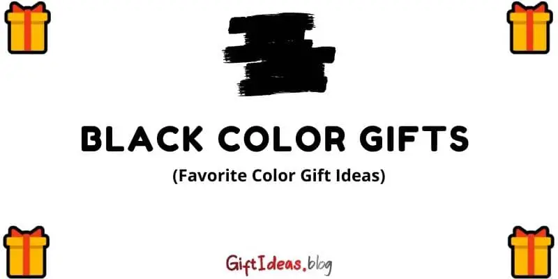 Black color gifts