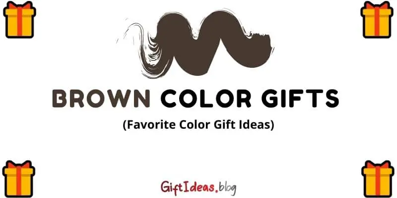 Brown color gifts